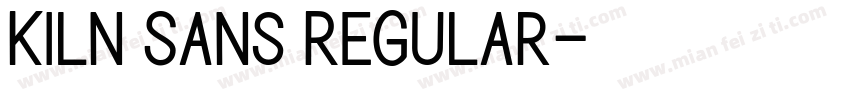 Kiln Sans Regular字体转换